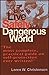 How to Live Safely in a Dangerous World