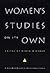 Women's Studies on Its Own: A Next Wave Reader in Institutional Change (Next Wave: New Directions in Women's Studies)