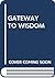 Gateway to Wisdom: Taoist a...