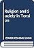 Religion and Society in Tension by Charles Y. Glock