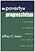 The Poverty of Progressivism: The Future of American Democracy in a Time of Liberal Decline
