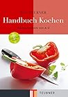 Teubner Handbuch Kochen
