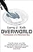 Overworld : The Life and Times of a Reluctant Spy
