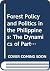Forest Policy and Politics in the Philippines: The Dynamics of Participatory Conservation