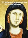 La Madonna di San Giorgio alla Costa di Giotto: Studi e restauro (Italian Edition)