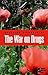 The War on Drugs (Opposing Viewpoints Series)