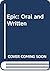The epic: Oral and written