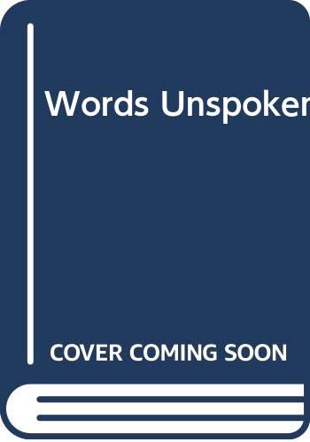 Words Unspoken (Mass Market Paperback)