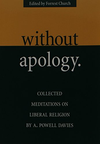Without Apology: Collected Meditations on Liberal Religion (Paperback)