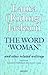 The Word "Woman" and Other ...