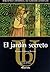 El jardín secreto by Frances Hodgson Burnett El jardín secreto by Frances Hodgson Burnett