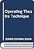 Operating theatre technique: A textbook for nurses, technicians, operating department assistants, medical students, house surgeons, and others associated with the operating theatre