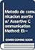Metodo de Comunicacion Asertiva: El metodo que acerca a las personas. Con CD (Spanish Edition)