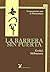 La Barrera Sin Puerta (Spanish Edition)