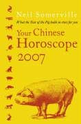 Your Chinese Horoscope, 2007 (Year of the Pig)