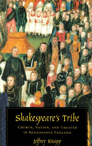 Shakespeare's Tribe: Church, Nation, and Theater in Renaissance England (Paperback)