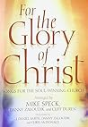 For the Glory of Christ: Songs for the Soul-winning Church