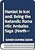 Hamlet in Iceland: Being the Icelandic Romantic Ambales Saga (Northern Library, Vol. 3) (English and Icelandic Edition)