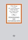 Periodismo sin información (Spanish Edition)