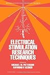 Electrical stimulation research techniques (Methods in physiological psychology)