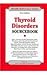 Thyroid Disorders Sourcebook (Health Reference)