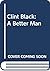 Clint Black: A Better Man