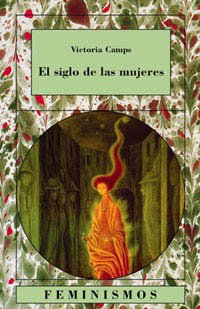 El siglo de las mujeres / Women's Century (Spanish Edition)