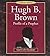 Profile of a Prophet by Hugh B. Brown