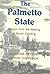 The Palmetto State: Stories from the Making of South Carolina