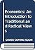 Economics: An Introduction to Traditional and Radical Views