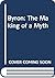 Byron: The Making of a Myth