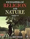 Encyclopedia of Religion and Nature: Volume I: A-J
