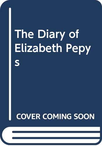 The Diary of Elizabeth Pepys (Paperback)