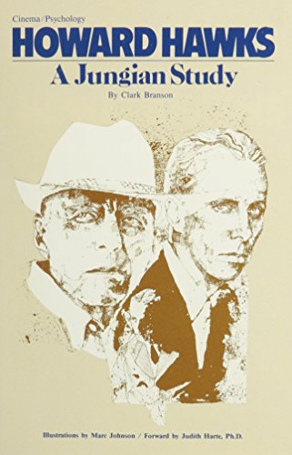 Howard Hawks: A Jungian Study (Hardcover)