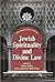 Jewish Spirituality And Divine Law (THE ORTHODOX FORUM SERIES)