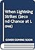 When Lightning Strikes (Second Chance at Love)
