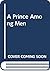 A Prince Among Men by Mona Van Wieren