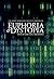 Euphoria / Dystopia: The Ba...