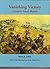 Vanishing Victory by Bruce R. Liddic