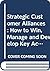 Strategic Customer Alliance...
