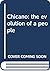 Chicano: the evolution of a people