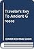 Traveler's Key To Ancient Greece by Richard G. Geldard Traveler's Key To Ancient Greece by Richard G. Geldard