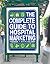 Complete Guide to Hospital Marketing, The