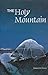 The Holy Mountain: Being the Story of a Pilgrimage to Lake Manas and of Initiation on Mount Kailash in Tibet