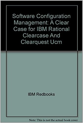 Software Configuration Management: A Clear Case for IBM Rational Clearcase And Clearquest Ucm (Paperback)