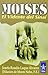 Moises/ Moses by Hilarion De Monte Nebo Moises/ Moses by Hilarion De Monte Nebo