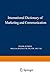 International Dictionary of Marketing and Communication