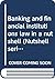 Banking and financial institutions law in a nutshell (Nutshell series)