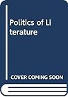 The Politics of literature: dissenting essays on the teaching of English