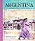 Argentina: A Primary Source...